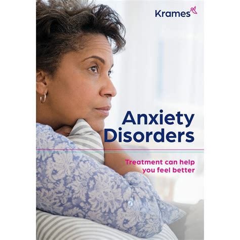 Anxiety Disorders Treatment Can Help You Feel Better Krames