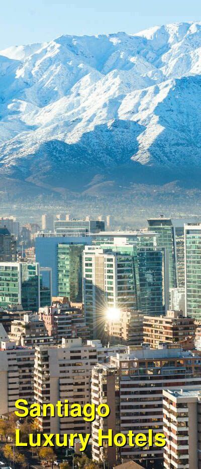 The 10 Best Luxury Hotels in Santiago, Chile: 4-star and 5-star Hotels ...