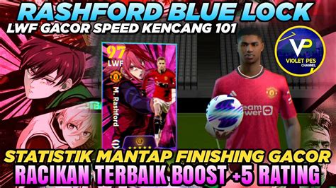 RACIKAN RASHFORD BLUE LOCK BOOST 5 RATING SPEED 101 FINISHING GACOR