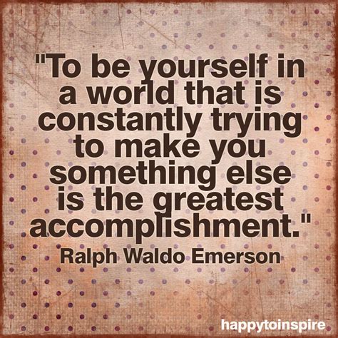 Happy To Inspire Quote Of The Day The Greatest Accomplishment