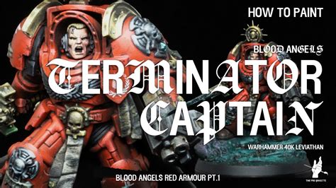 How To Paint Blood Angels Terminator Captain 40k Leviathan Red Armour