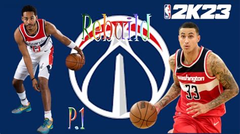 Major Progression Washington Wizards Rebuild Part 1 NBA 2K23 YouTube