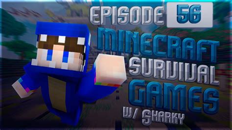 1000th Win Minecraft Survival Games W Sharky Ep056 Youtube