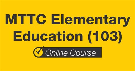 MTTC Elementary Education (103) Course | Mometrix Online Courses