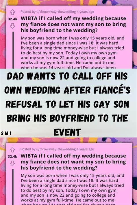 Dad Wants To Call Off His Own Wedding After Fiancé s Refusal To Let His Gay Son Bring His