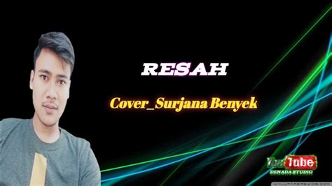 Resah Mansyur S Cover Surjana Denada Studio Youtube