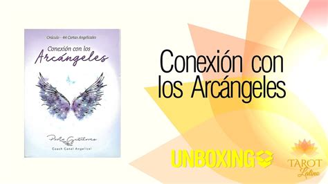 Or Culo Conexi N Con Los Arc Ngeles Unboxing Youtube