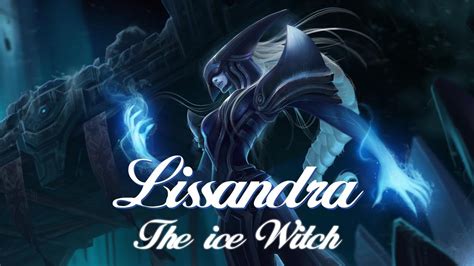 Lissandra The Ice Witch Revealed Skills Review And Lore Youtube