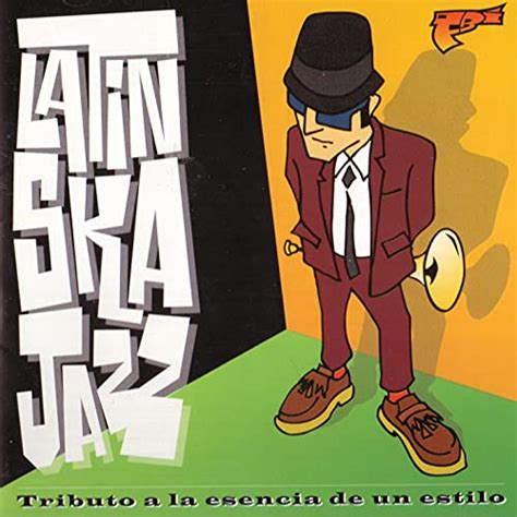 Play Latin Ska Jazz by VARIOUS ARTISTS on Amazon Music