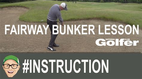 Fairway Bunker Golf Lesson Youtube