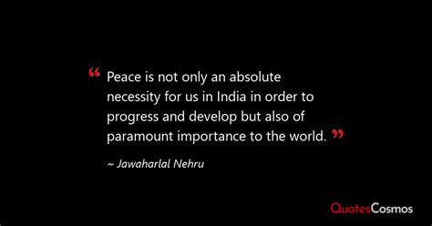 “Peace is not only an absolute…” Jawaharlal Nehru Quote