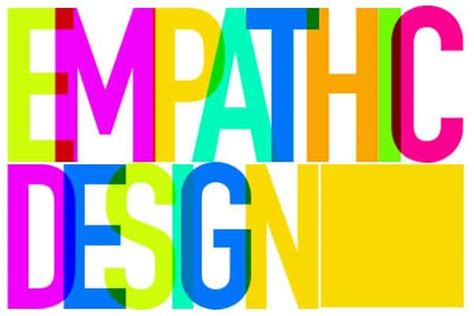 Empathic Design The Most Difficult Simple Approach To Successful Design