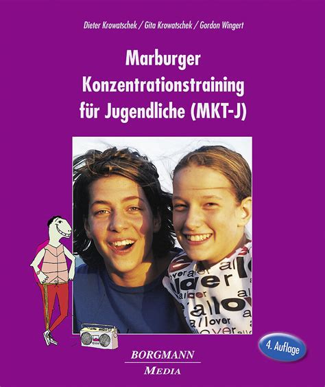 Das Marburger Konzentrationstraining für Jugendliche MKT J Helmut