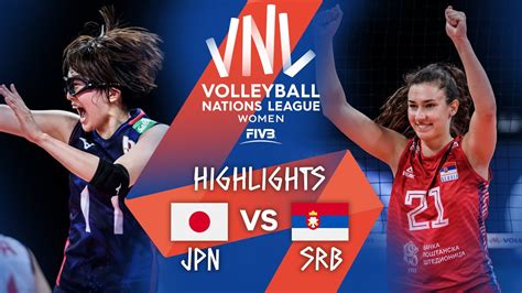 Jpn Vs Srb Highlights Week Women S Vnl Vcp Volleyball