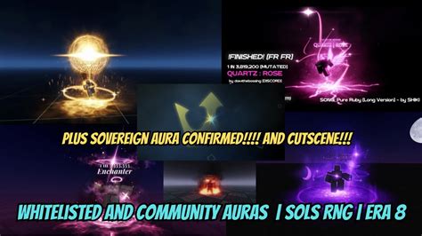 ERA 8 WHITELISTED AND COMMUNITY AURAS Sol S RNG YouTube