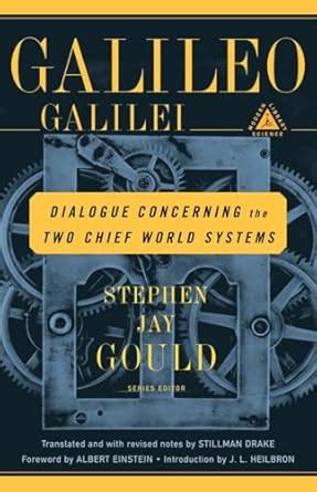 Dialogue Concerning The Two Chief World Systems Galileo Einstein