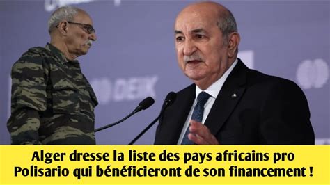 Alger Dresse La Liste Des Pays Africains Pro Polisario Qui