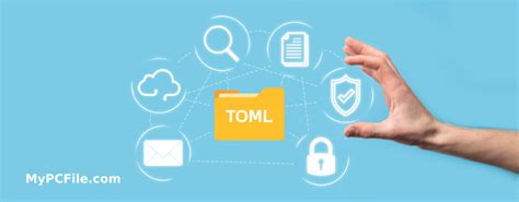 TOML File Extension How To Open Convert Or View TOML File MyPCFile