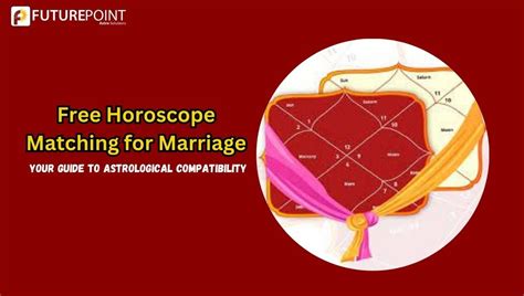 Free Horoscope Matching For Marriage Your Guide To Astrological