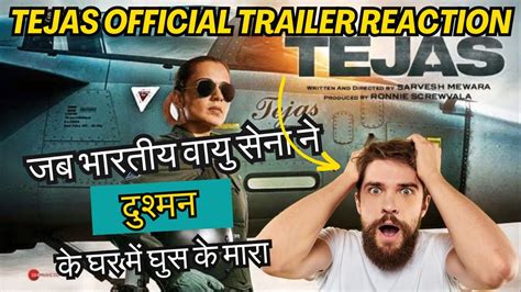 Tejas Official Trailer Reaction Kangana Ranaut Sarvesh M Ronnie S