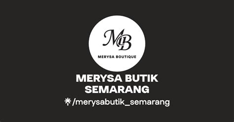 MERYSA BUTIK SEMARANG Instagram Facebook TikTok Linktree