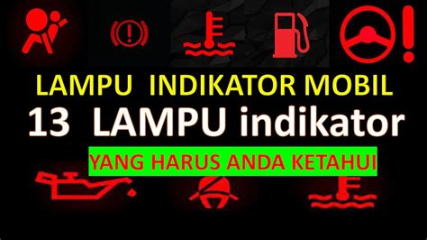 Lampu Indikator Mobil Yang Wajib Anda Ketahui Indikator Youtube