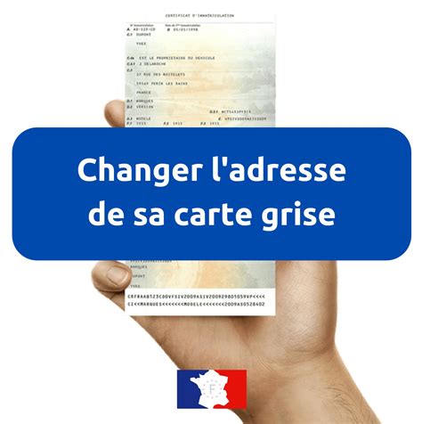 Changement Adresse Carte Grise Obtenir Le Formulaire Cerfa