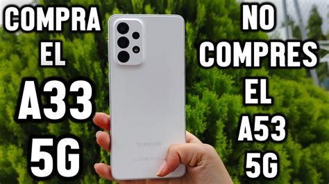 Samsung Galaxy A33 5g Vale La Pena Comprarlo En 2022 Mejor Que El