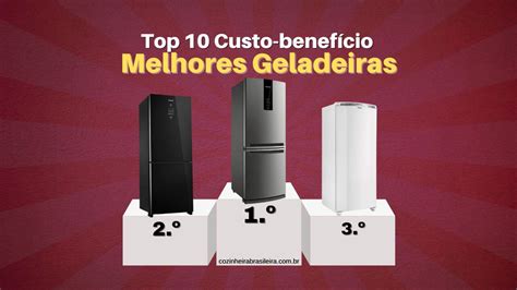 Melhores Geladeiras 2024 Top 10 Custo benefício