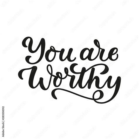 You Are Worthy Lettering Motivation Card Vector Illustration