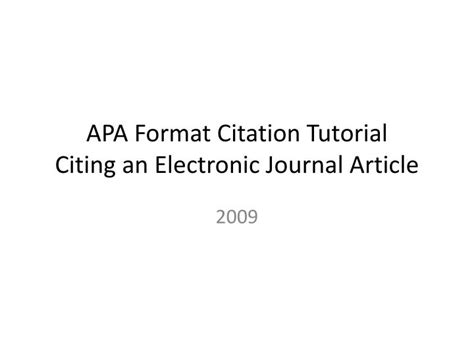 PPT - APA Format Citation Tutorial Citing an Electronic Journal Article ...
