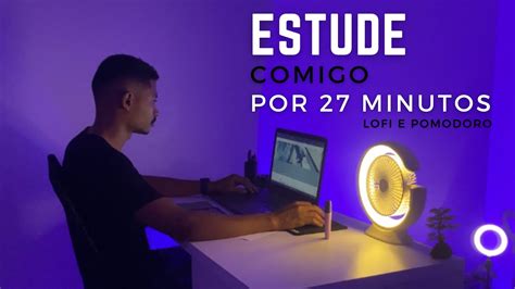 Estude comigo por 27 minutos Study with me música para concentração e