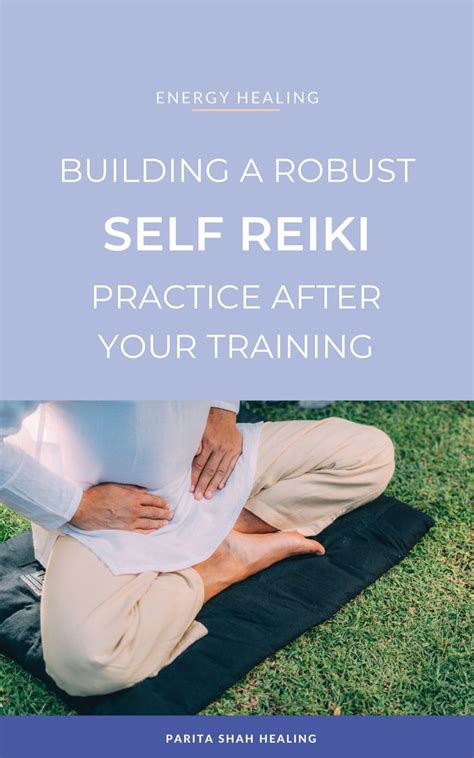 Build A Robust Self Reiki Practice Tips And Hand Placements Reiki