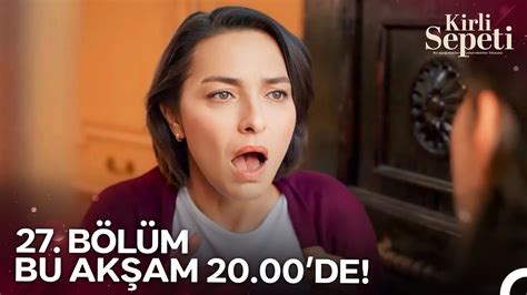 Kirli Sepeti 27 Bölümü ile Bu Akşam 20 00 de YouTube