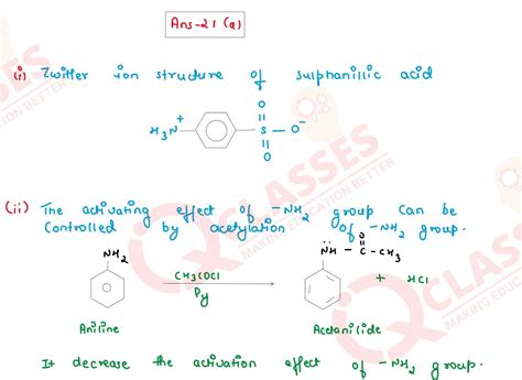 A I Draw The Zwitter Ion Structure For Sulphanilic Acid Ii How