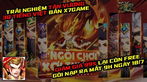 Tân Vương 3Q GAME 3Q CHIẾN THUẬT TIẾNG VIỆT X7GAME GIẢM GIÁ 99 FREE