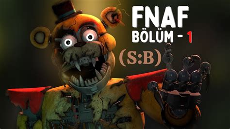 İLK DEFA FNAF S B OYNADIM BÖLÜM 1 YouTube