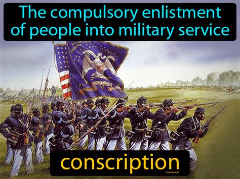 Conscription Definition & Image | GameSmartz