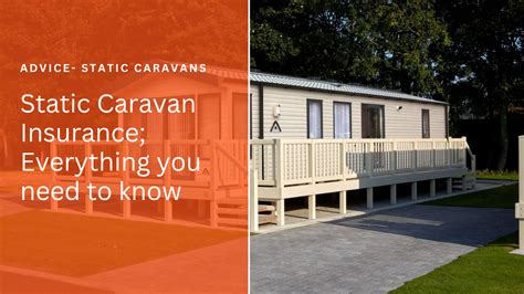 Static Caravan Insurance Everything You Need To Know