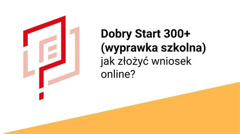 300 PLUS DOBRY START Jak złożyć wniosek online YouTube