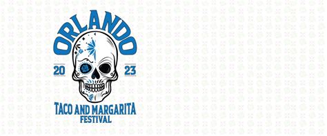 Taco And Margarita Festival Orlando 2023 At Kenneth Maynard Blog