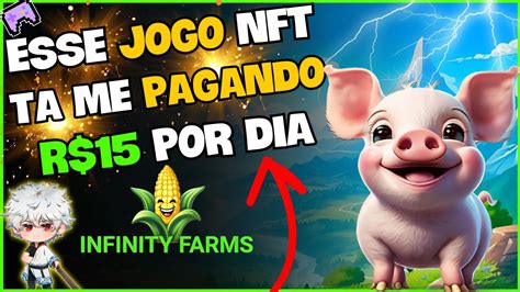 INFINITY FARMS JOGO NFT De FAZENDINHA PAGANDO MUITO YouTube