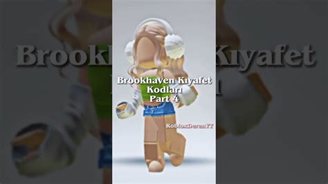 Roblox Brookhaven Kıyafet Kodları Part 4 💚 Roblox Outfit Codes Short