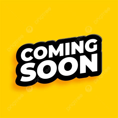 Coming Soon Sticker On Yellow Background On New Open Png And Vector