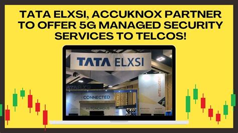 Tata Elxsi Accuknox Partner To Offer 5g Managed Security Services To Telcos Youtube