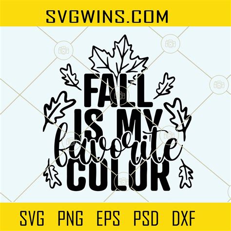 Fall Is My Favorite Color Svg Maple Leaf Svg Autumn Leaf Svg Autumn