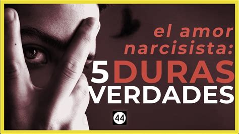 El Amor Narcisista 5 Duras Verdades YouTube