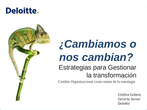 Ppt Cambiamos O Nos Cambian Estrategias Para Gestionar La