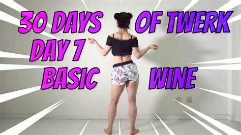 How To Twerk 🍑day 7🍑how To Wine🍑beginners Tutorial【30 Days Of Twerk】 Youtube