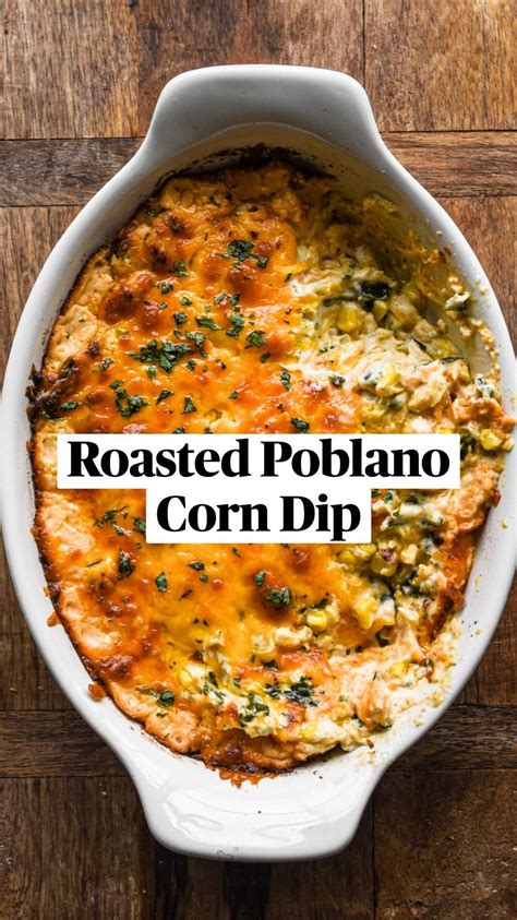 Roasted Poblano Corn Dip Artofit